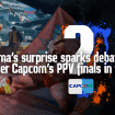 Nakayama’s surprise sparks debate over Capcom’s PPV finals in SF6